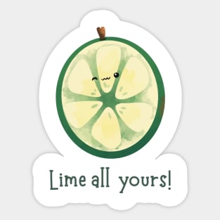 Lime all Yours | I'm all yours Sticker